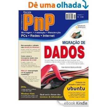 PnP Digital nº 1 - Migração de dados, micro desktop com Ubuntu Linux e outros trabalhos [eBook Kindle]