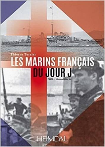 Les Marins Français Du Jour J: Fnfl - Normandie 44