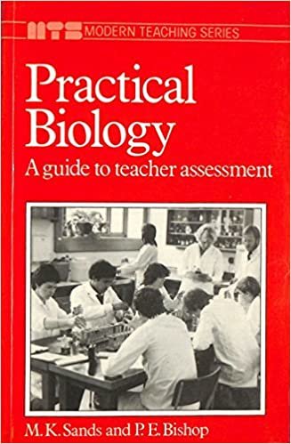 Practical Biology: Guide to Teachers' Assessment (Modern teaching)