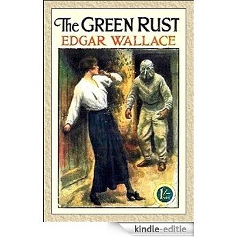 The Green Rust: (Annotated) (English Edition) [Kindle-editie] beoordelingen