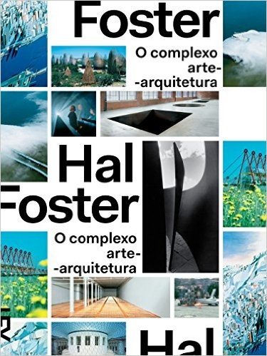 Complexo arte-arquitetura (Hal Foster)