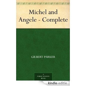 Michel and Angele - Complete (English Edition) [Kindle-editie]