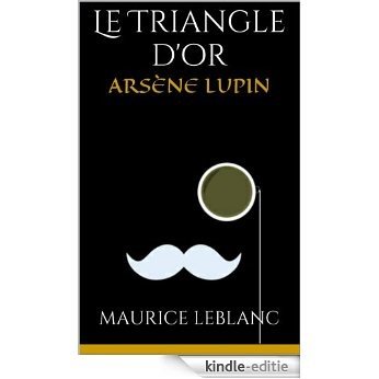 Le Triangle d'or (French Edition) [Kindle-editie]