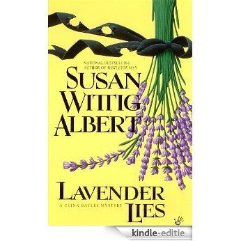 Lavender Lies (China Bayles) [Kindle-editie]