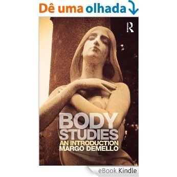 Body Studies: An Introduction [eBook Kindle]