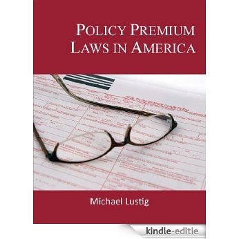Policy Premium Laws in America (English Edition) [Kindle-editie]