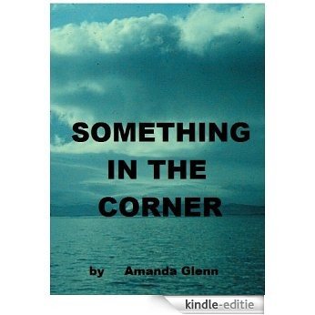Something in the Corner (Teddy Books Book 2) (English Edition) [Kindle-editie]