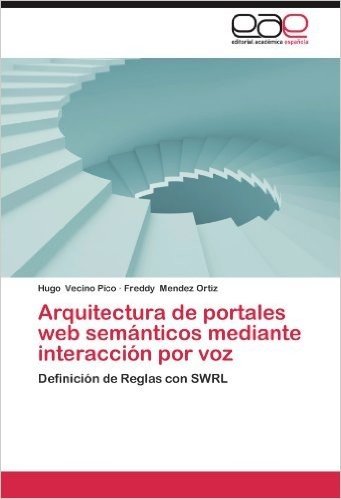 Arquitectura de Portales Web Semanticos Mediante Interaccion Por Voz