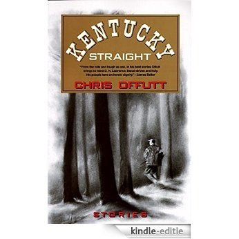 Kentucky Straight: Stories (Vintage Contemporaries) [Kindle-editie] beoordelingen