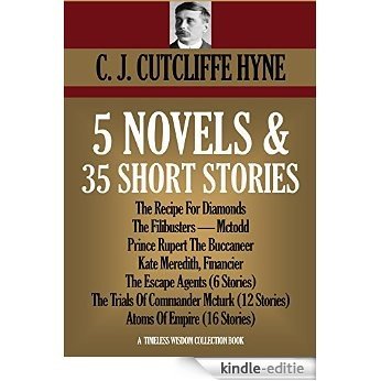 5 NOVELS & 35 SHORT STORIES. The Recipe For Diamonds, The Filibusters, Prince Rupert, The Buccaneer, Mctodd, Kate Meredith - Financier,  The Escape Agents ... Collection Book 3703) (English Edition) [Kindle-editie] beoordelingen