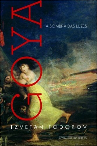 Goya À Sombra Das Luzes