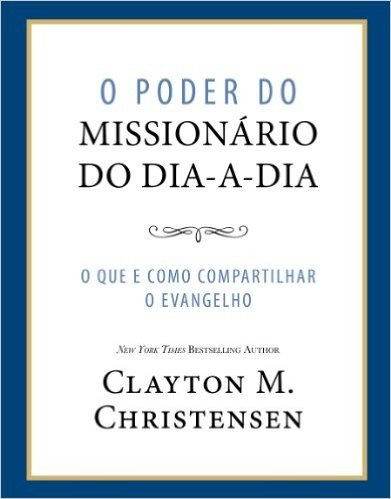 O Poder do Missionário do Dia-a-Dia (Power of Everyday Missionaries - Portuguese)