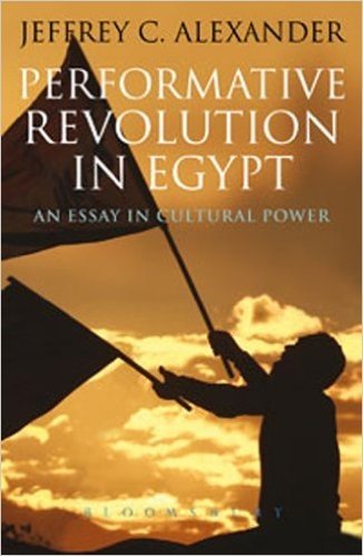 Performative Revolution in Egypt: An Essay in Cultural Power baixar