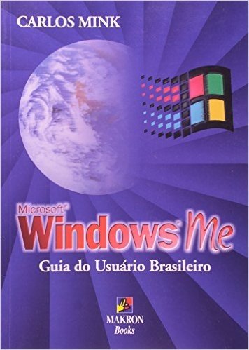 Windows ME. Guia Do Usuario Brasileiro