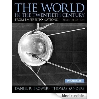 World in the Twentieth Century: From Empires to Nations, The, [Print Replica] [Kindle-editie]