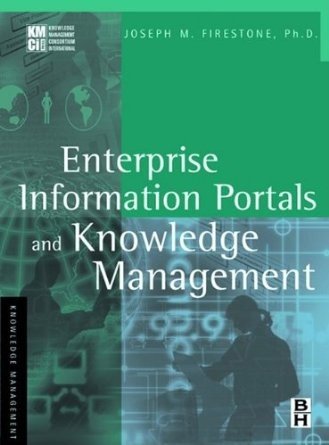 Enterprise Information Portals and Knowledge Management [Inglês] [Digital]