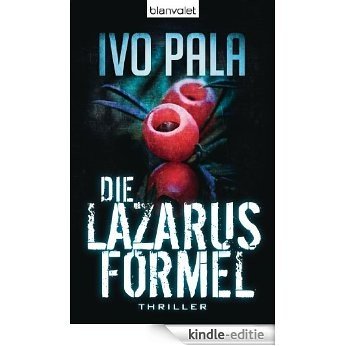 Die Lazarus-Formel: Roman (German Edition) [Kindle-editie]