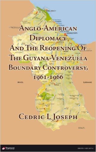Anglo-American Diplomacy And The Reopening Of The Guyana-Venezuela Boundary Controversy, 1961-1966 (English Edition)