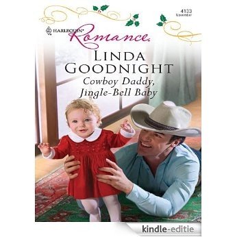 Cowboy Daddy, Jingle-Bell Baby (Christmas Treats) [Kindle-editie]