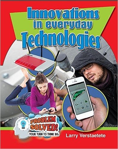Innovations in Everyday Technologies