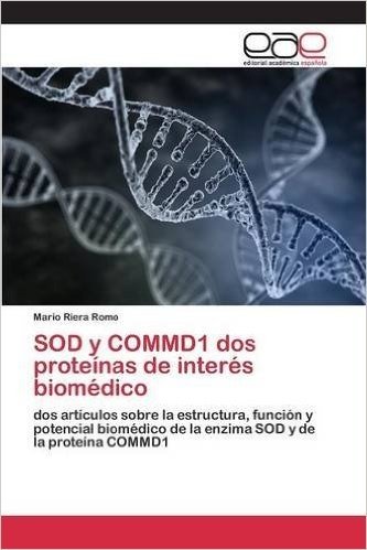 Sod y Commd1 DOS Proteinas de Interes Biomedico