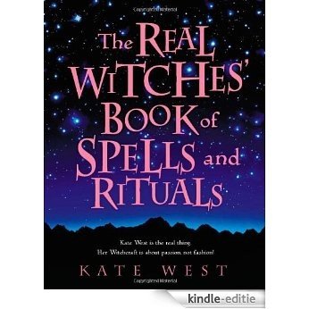 The Real Witches' Book of Spells and Rituals [Kindle-editie]