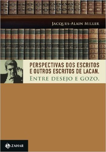 Perspectivas Dos Escritos E Outros Escritos De Lacan. Coleção Campo Freudiano no Brasil