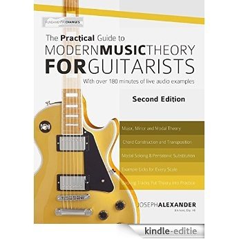 The Practical Guide to Modern Music Theory for Guitarists: Second Edition (English Edition) [Kindle-editie]