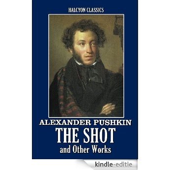 The Shot and Other Works by Alexander Pushkin (Halcyon Classics) (English Edition) [Kindle-editie] beoordelingen