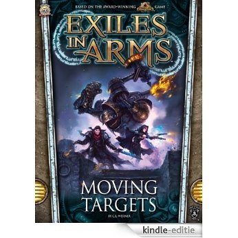 Moving Targets (Exiles in Arms Book 1) (English Edition) [Kindle-editie]