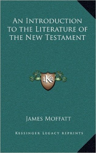 An Introduction to the Literature of the New Testament