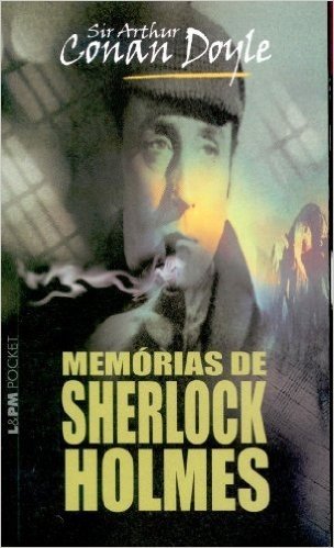 Memórias De Sherlock Holmes - Coleção L&PM Pocket