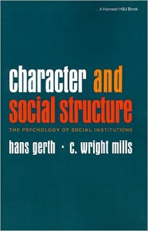 Character and Social Structure: The Psychology of Social Institutions baixar