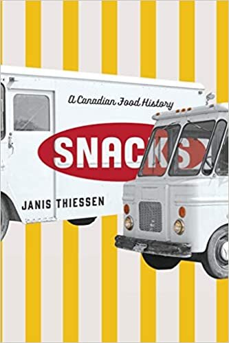 Snacks: A Canadian Food History