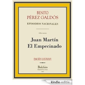 Juan Martín El Empecinado (Episodios nacionales. Serie primera nº 9) (Spanish Edition) [Kindle-editie]