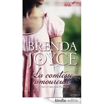 La comtesse amoureuse : T3 - Les Secrets de Greystone Manor (French Edition) [Kindle-editie]