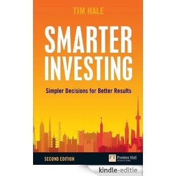 Smarter Investing: Simpler Decisions for Better Results [Kindle-editie]