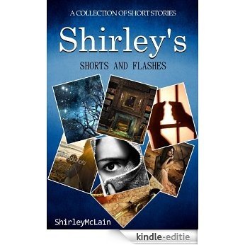 Shirley's Shorts and Flashes (English Edition) [Kindle-editie]