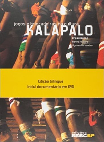 Jogos e Brincadeiras na Cultura Kalapalo