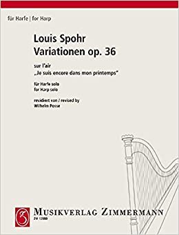 Variationen: sur l'air "Je suis encore dans mon printemps". op. 36. Harfe. (Für Harfe)