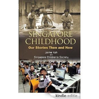 Singapore Childhood:Our Stories Then and Now [Kindle-editie] beoordelingen