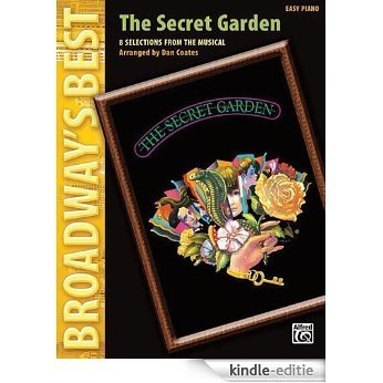 The Secret Garden-8 Selectionfrom The Musical Easy Piano Broadway's Best [Kindle-editie]