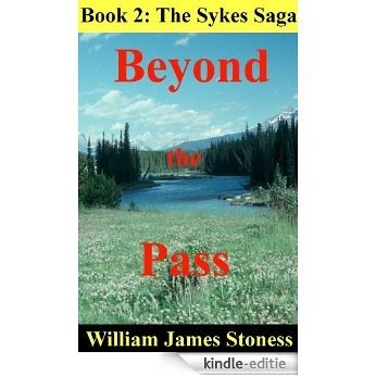 Beyond the Pass (The Sykes Saga Book 2) (English Edition) [Kindle-editie]