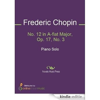 No. 12 in A-flat Major, Op. 17, No. 3 [Kindle-editie] beoordelingen