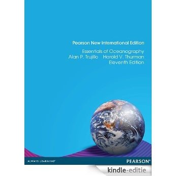 Essentials of Oceanography: Pearson New International Edition [Print Replica] [Kindle-editie]