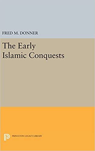 indir The Early Islamic Conquests (Princeton Legacy Library, Band 1017)