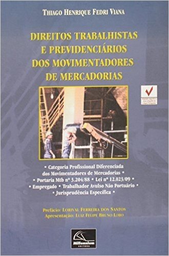 Direitos Trabalhistas e Previdenciários dos Movimentadores de Mercadorias