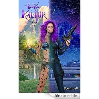 The First Key of Kalijor (The Keys of Kalijor Book 1) (English Edition) [Kindle-editie]