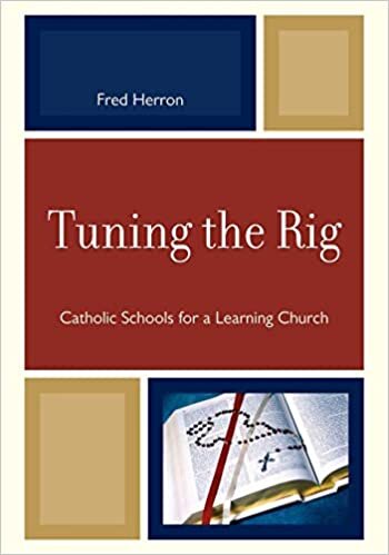indir Tuning the Rig: Catholic Schools for a Learning Church