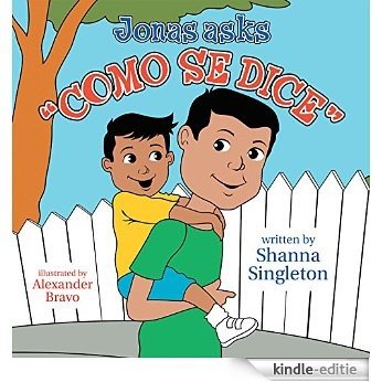Jonas asks, "Como se dice" (English Edition) [Kindle-editie]